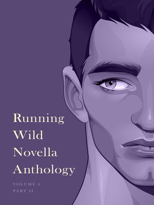 cover image of Running Wild Novella Anthology, Volume 6